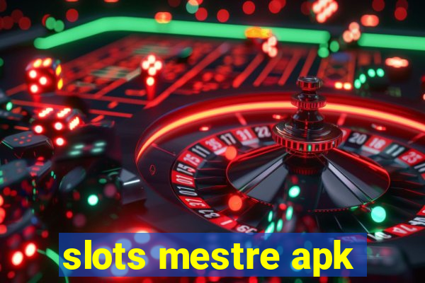 slots mestre apk