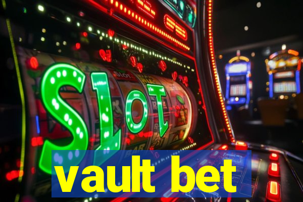 vault bet