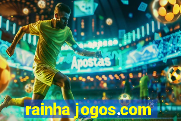 rainha jogos.com