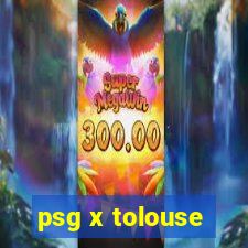 psg x tolouse