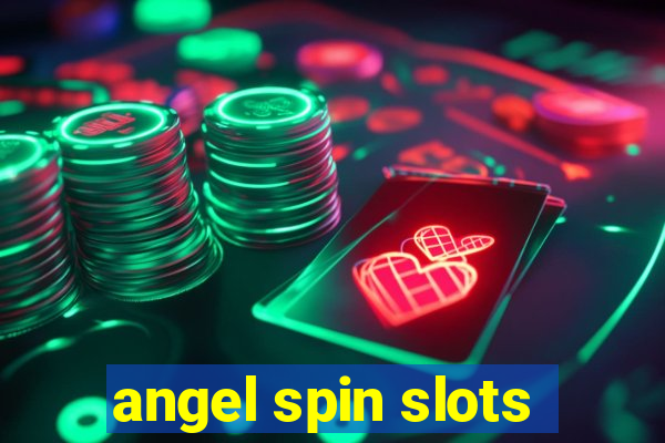 angel spin slots