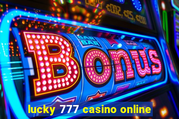 lucky 777 casino online