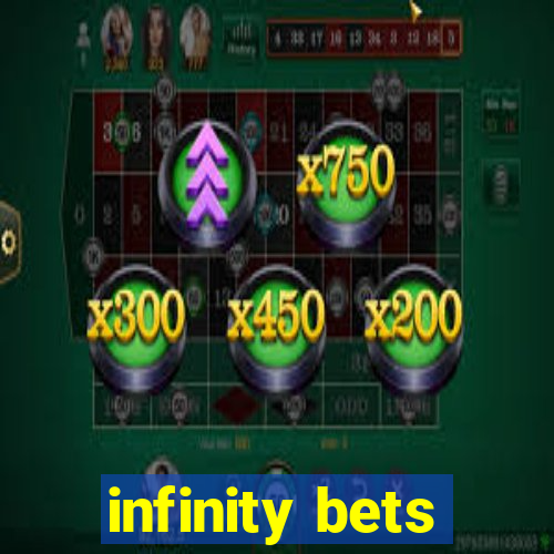 infinity bets