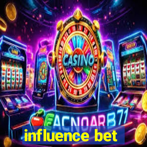 influence bet