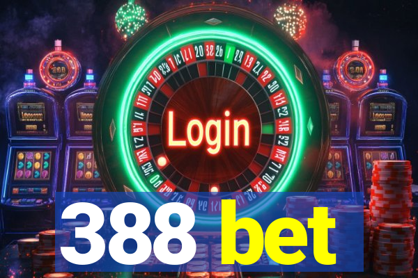 388 bet