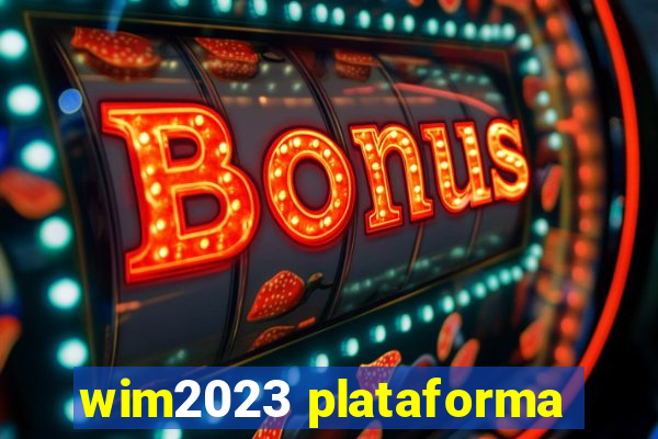 wim2023 plataforma