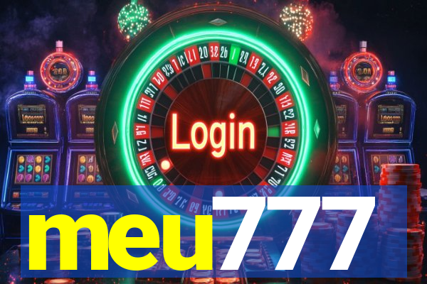 meu777