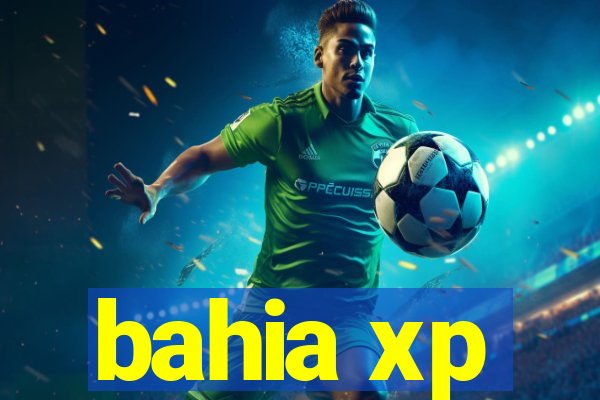 bahia xp