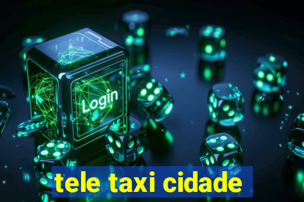 tele taxi cidade