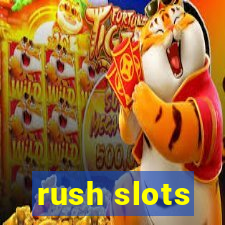 rush slots