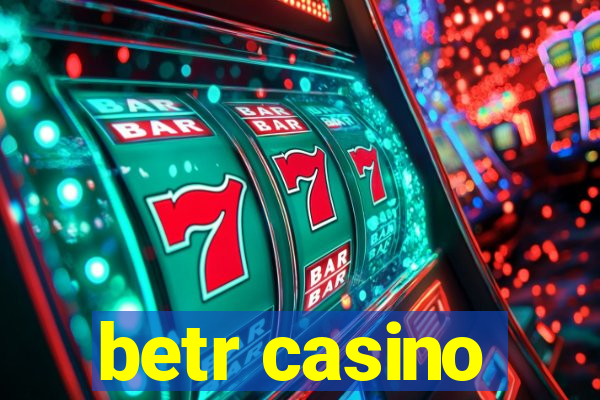 betr casino