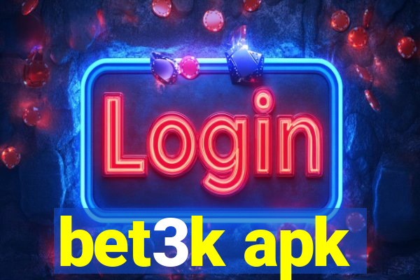 bet3k apk