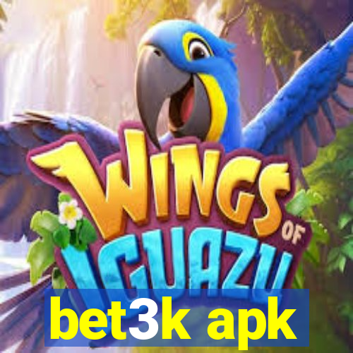 bet3k apk