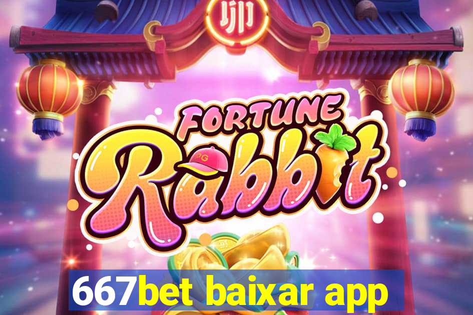 667bet baixar app