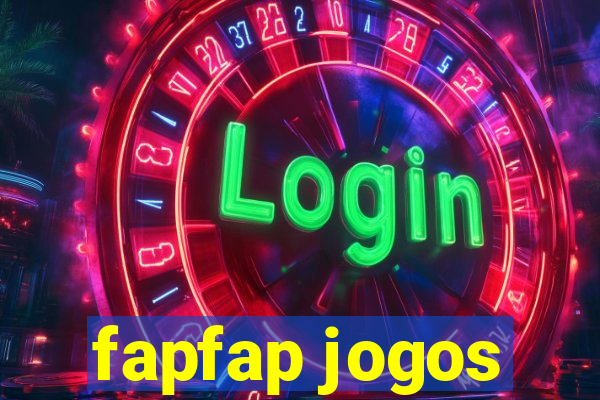 fapfap jogos