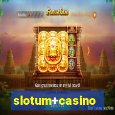 slotum+casino