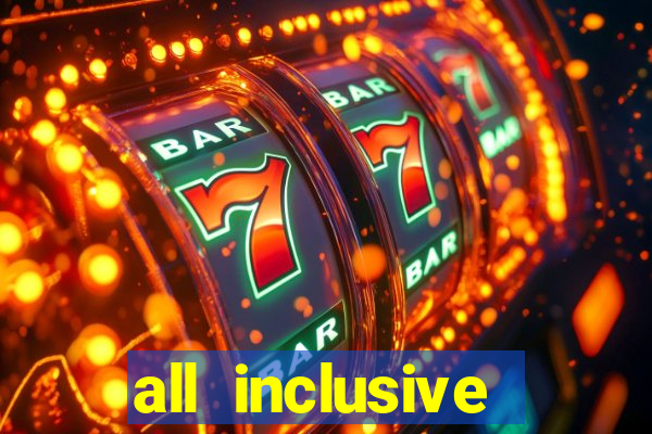 all inclusive resorts with casino