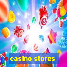 casino stores