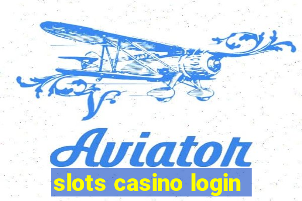 slots casino login