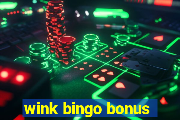 wink bingo bonus