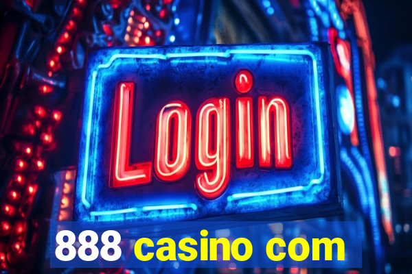 888 casino com