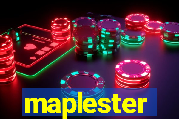 maplester