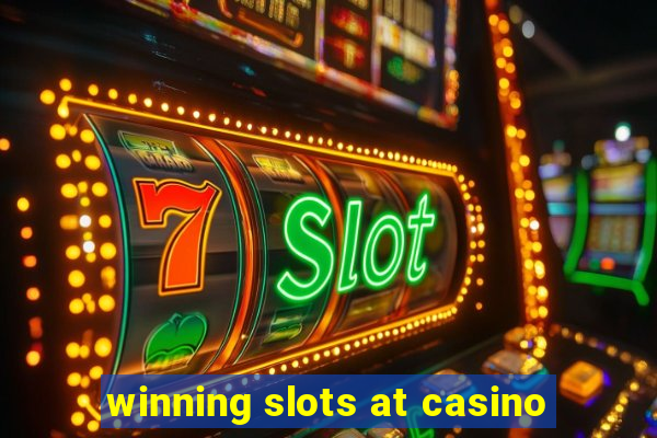 winning slots at casino