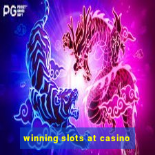 winning slots at casino