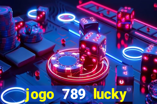 jogo 789 lucky paga mesmo