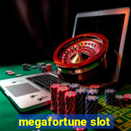 megafortune slot