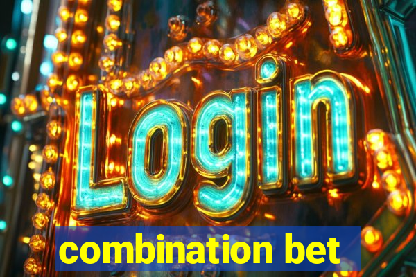 combination bet