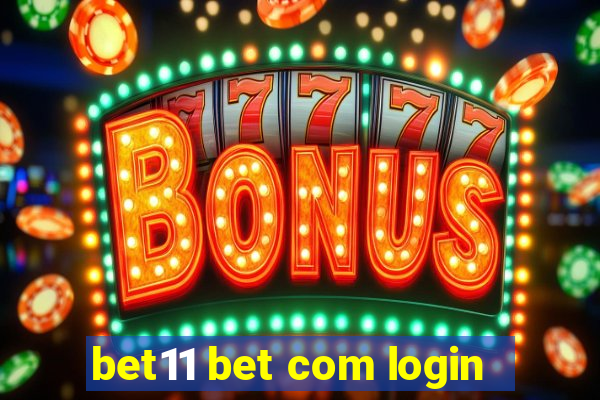 bet11 bet com login