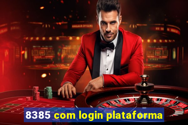 8385 com login plataforma