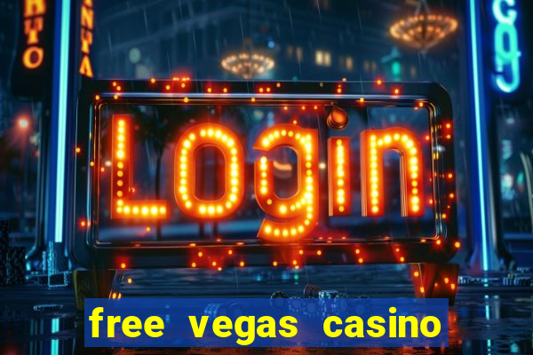 free vegas casino slot machine games