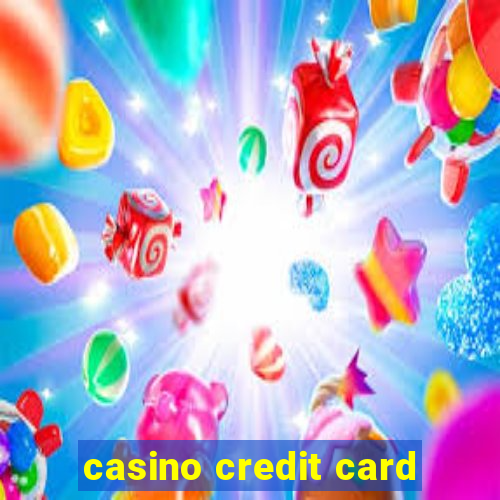 casino credit card