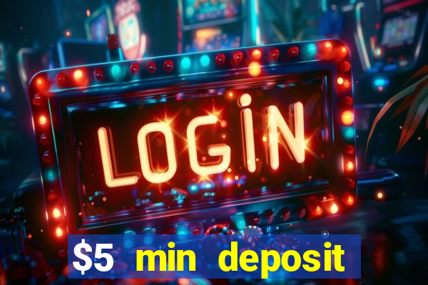 $5 min deposit online casino nz