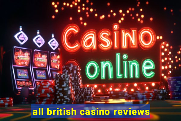 all british casino reviews