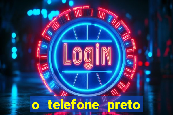 o telefone preto torrent magnet