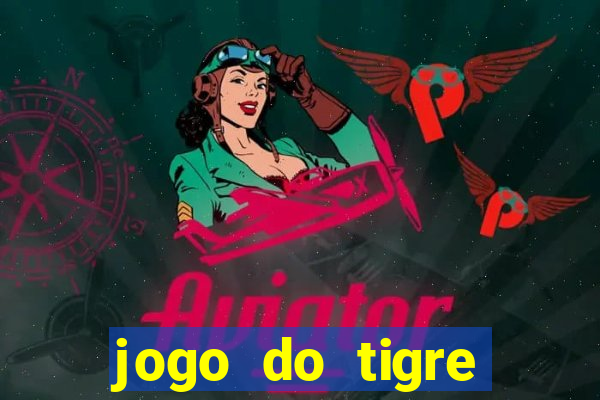 jogo do tigre oficial baixar