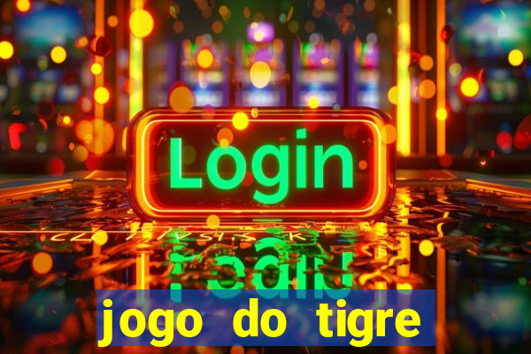 jogo do tigre oficial baixar