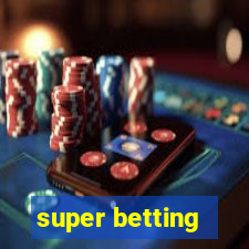 super betting