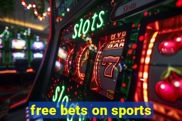 free bets on sports