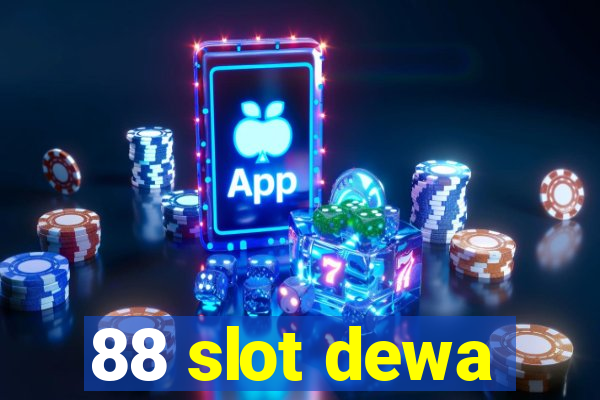 88 slot dewa