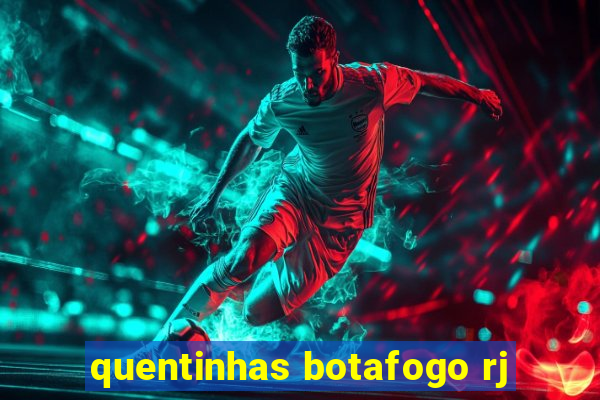 quentinhas botafogo rj