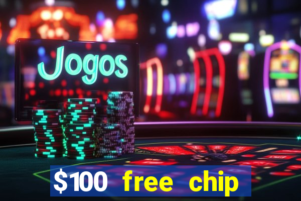 $100 free chip casino captain jack 2021