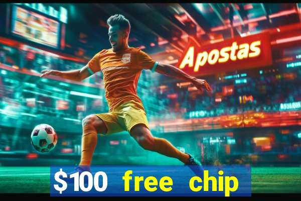 $100 free chip casino captain jack 2021