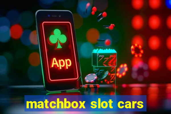 matchbox slot cars