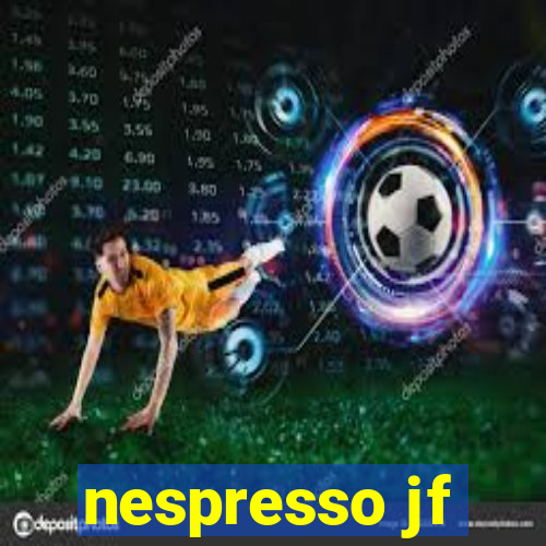 nespresso jf