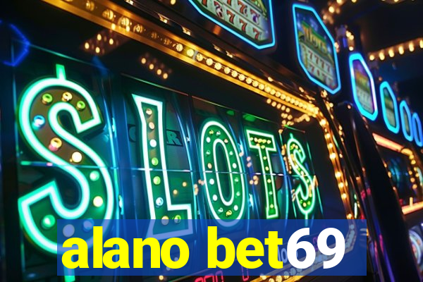 alano bet69