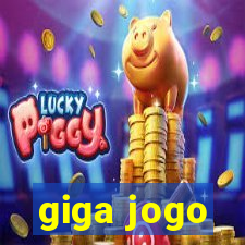 giga jogo